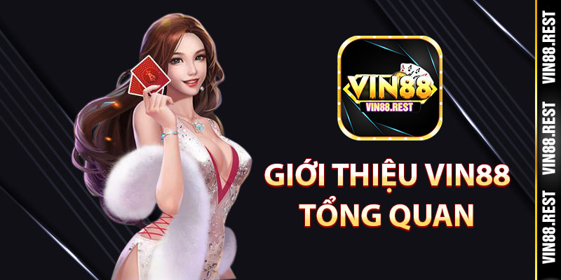 Giới thiệu VIN88 tổng quan