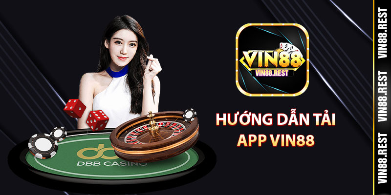 Hướng dẫn tải app Vin88
