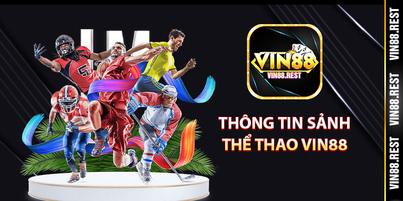 Thông tin sảnh thể thao Vin88